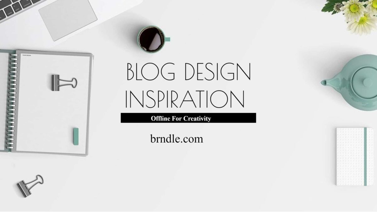 Blog Design Inspiration