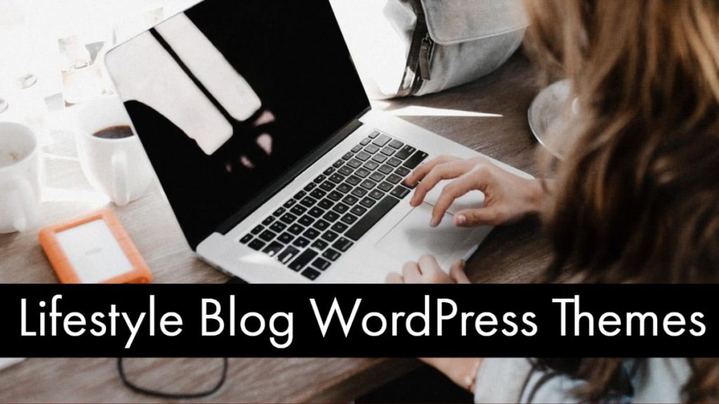 Best Lifestyle Blog WordPress Themes