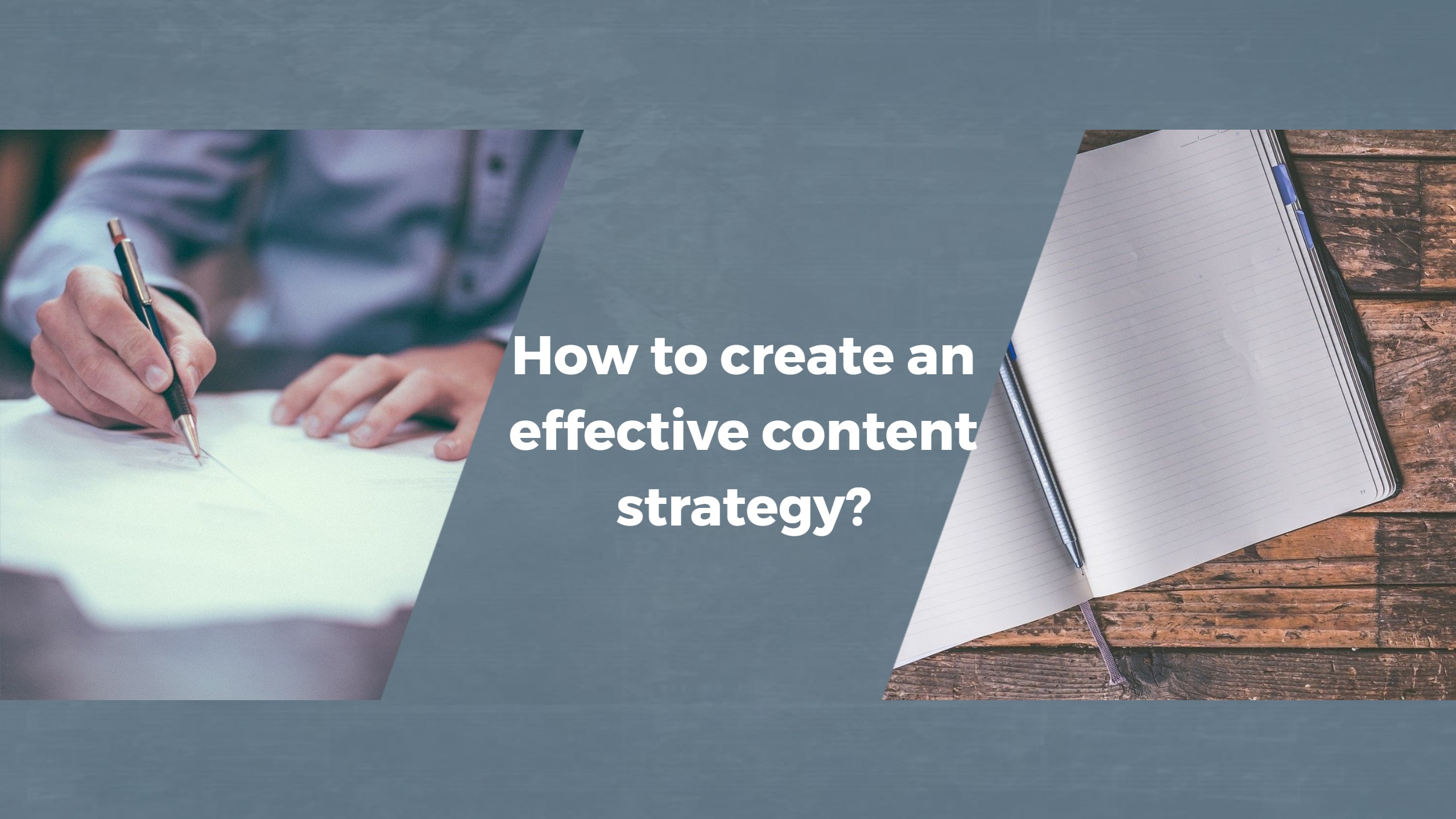 How to create an effective content strategy