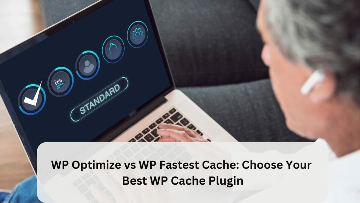 WP Optimize vs WP Fastest Cache