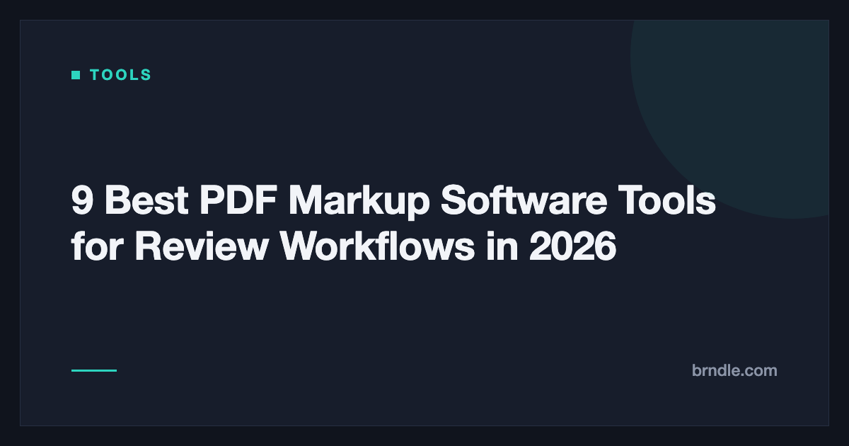 9 Best PDF Markup Software Tools for Review Workflows in 2026